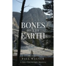 Bones of the Earth: A Dan Courtwright Mystery