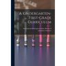 A Kindergarten-first-grade Curriculum