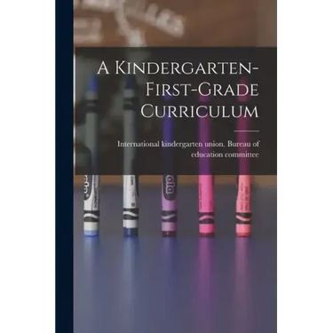A Kindergarten-first-grade Curriculum