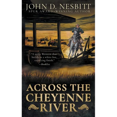 Across the Cheyenne River: A Western Mystery Novel