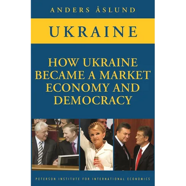 How Ukraine Became a Market Economy and Democracy