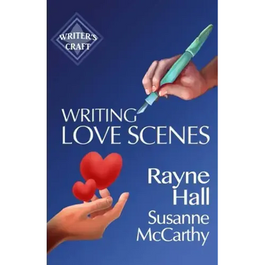 Writing Love Scenes: Professional Techniques for Fiction Authors