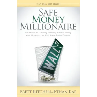 Safe Money Millionaire: The Secret to Growing Wealthy Without Losing Your Money in the Wall Street Roller Coaster