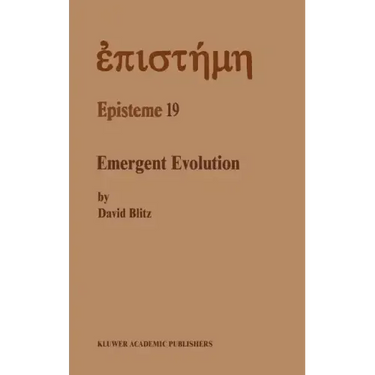 Emergent Evolution: Qualitative Novelty and the Levels of Reality