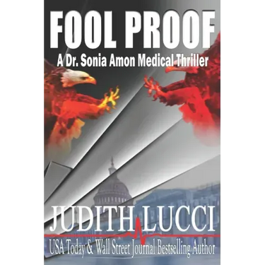 Fool Proof: A Sonia Amon, MD Medical Thriller