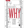 Why: A Guide to Finding and Using Causes