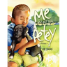 Me and My Dog, Petey