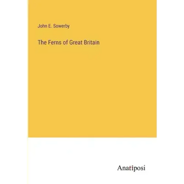 The Ferns of Great Britain