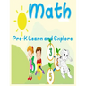 Math, Pre-K Learn and Explore: number Tracing Book for Preschoolers and Kids Ages 3-5, Beginner Math Preschool Learning Book with Number Tracing and