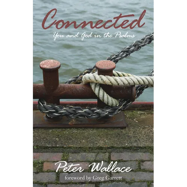 Connected: You and God in the Psalms