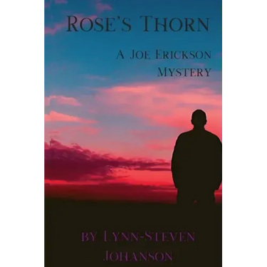 Rose's Thorn: A Joe Erickson Mystery