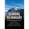 Climbing Kilimanjaro: How to Set Huge Goals and Crush Them