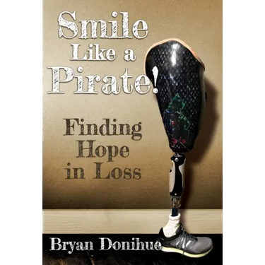 Smile Like a Pirate!: Finding Hope in Loss