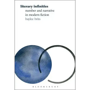 Literary Infinities: Number and Narrative in Modern Fiction