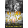 Married To The King Of Cali: A West Coast Love Story