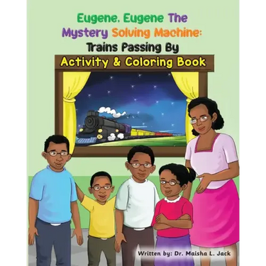 Eugene, Eugene The Mystery Solving Machine: Trains Passing By Activity and Coloring Book