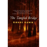 Tangled Bridge