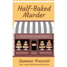 Half Baked Murder
