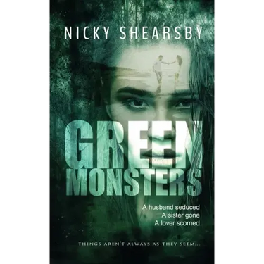 Green Monsters: A dark and twisted thriller
