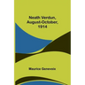Neath Verdun, August-October, 1914