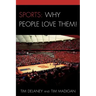 Sports: Why People Love Them!