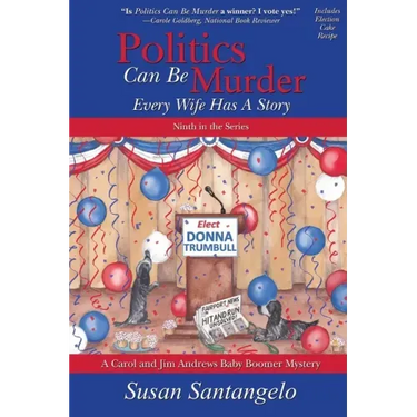 Politics Can Be Murder: Every Wife Has a Story