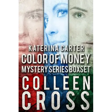 Katerina Carter Color of Money Mystery Boxed Set: Three books in one