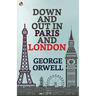 Down and Out in Paris and London