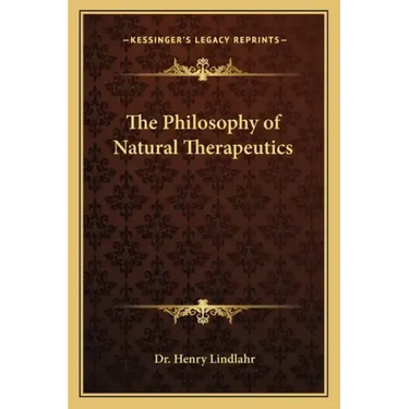 The Philosophy of Natural Therapeutics