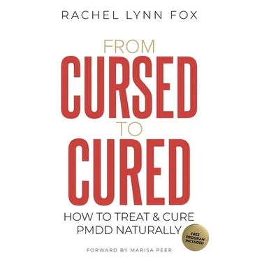 From Cursed to Cured: How to Treat & Cure PMDD Naturally