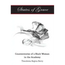 States of Grace: Counterstories of a Black Woman in the Academy