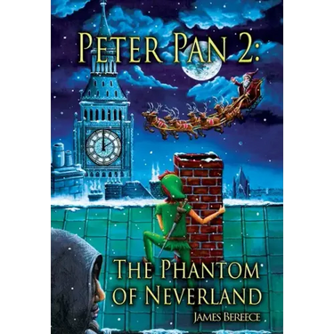 Peter Pan 2: The Phantom of Neverland (A Christmas in Neverland): The Phantom of Neverland