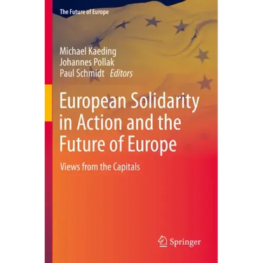 European Solidarity in Action and the Future of Europe: Views from the Capitals