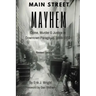 Main Street Mayhem: Crime, Murder & Justice in Downtown Paragould, 1888-1932