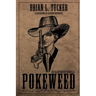 Pokeweed: An Illustrated Novella