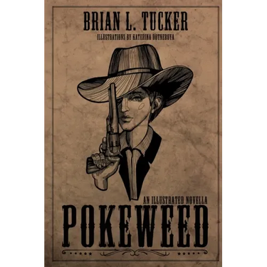 Pokeweed: An Illustrated Novella