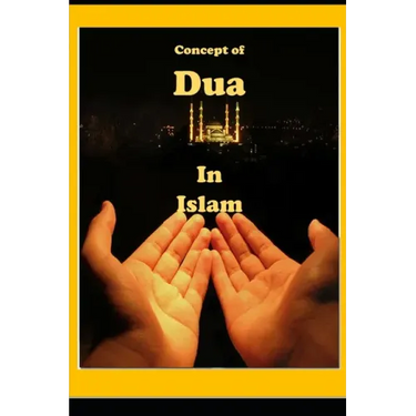 Concept of Dua in Islam