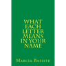 What Each Letter Means in Your Name