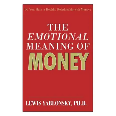 The Emotional Meaning of Money