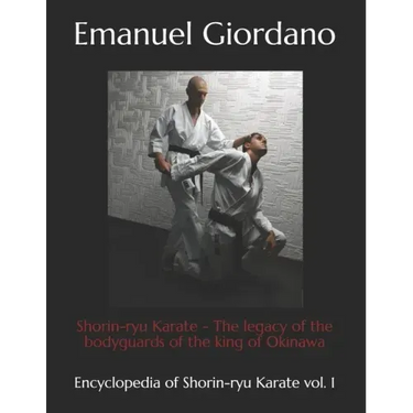 Shorin-ryu Karate (economic edition): The legacy of the bodyguards of the king of Okinawa