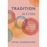 Tradition in Crisis: The Case for Centric Protestants