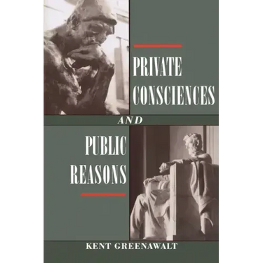 Private Consciences and Public Reasons
