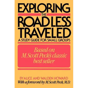 Exploring the Road Less Traveled: A Study Guide for Small Groups