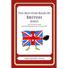 The Best Ever Book of British Jokes: Lots and Lots of Jokes Specially Repurposed for You-Know-Who