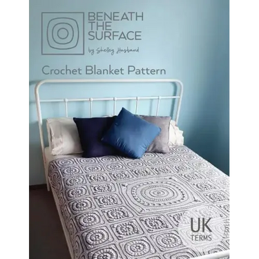 Beneath the Surface UK Terms Edition: Crochet Blanket Pattern