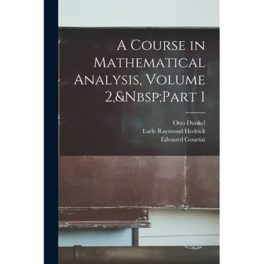 A Course in Mathematical Analysis, Volume 2, Part 1