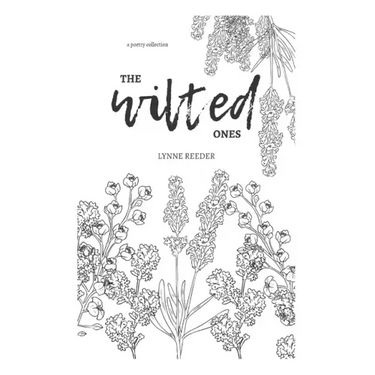The Wilted Ones: a poetry collection