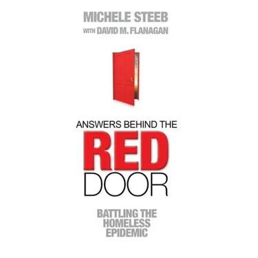 Answers Behind The RED DOOR: Battling the Homeless Epidemic