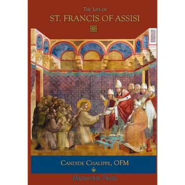 The Life of St. Francis of Assisi