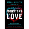 Monsters in Love: Why Your Partner Sometimes Drives You Crazy--And What You Can Do about It